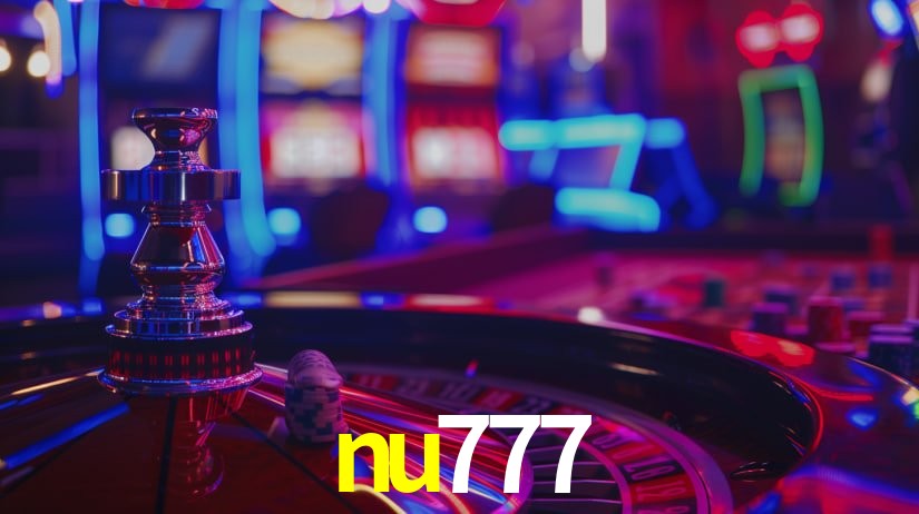 nu777: Jogos de Caça-Níqueis-Altas Recompensas, Roleta-Velocidade, Blackjack-Desafios Máximos